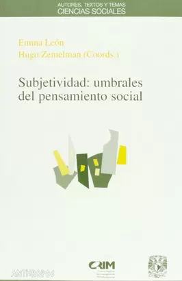 SUBJETIVIDAD: UMBRALES DEL PENSAMIENTO SOCIAL