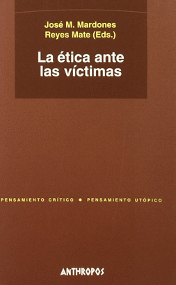 ETICA ANTE LAS VICTIMAS, LA