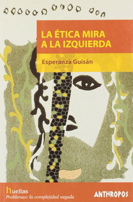 ETICA MIRA A LA IZQUIERDA, LA