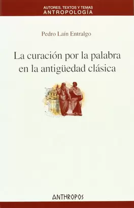 CURACION POR LA PALABRA EN LA ANTIGUEDAD CLASICA, LA