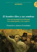 HOMBRE LIBRE Y SUS SOMBRAS, EL