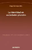 IDENTIDAD EN SOCIEDADES PLURALES, LA