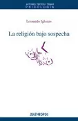 RELIGION BAJO SOSPECHA, LA