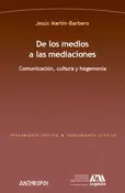 DE LOS MEDIOS A LAS MEDIACIONES
