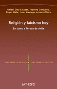 RELIGION Y LAICISMO HOY. EN TORNO A TERESA DE AVILA
