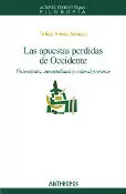 APUESTAS PERDIDAS DE OCCIDENTE, LAS - UNIVERSALES, INMORRTALIDAD Y CULTO AL PRESENTE
