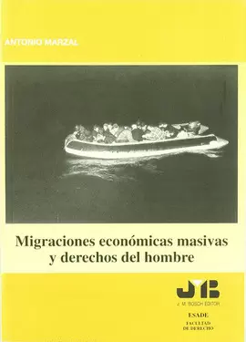 MIGRACIONES ECONOMICAS MASIVAS Y DERECHOS DEL HOMBRE