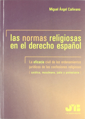 NORMAS RELIGIOSAS EN EL DERECHO ESPAÑOL, LAS