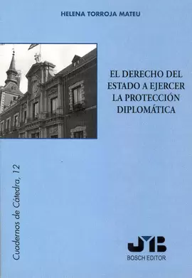 DERECHO DEL ESTADO A EJERCER LA PROTECCION DIPLOMATICA, EL