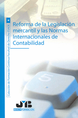 REFORMA DE LA LEGISLACION MERCANTIL Y LAS NORMAS INTERNACIONALES DE CONTABILIDAD