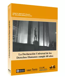 DECLARACION UNIVERSAL DE LOS DERECHOS HUMANOS CUMPLE 60 AÑOS, LA