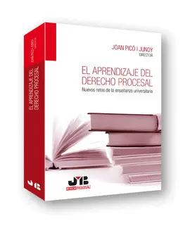 APRENDIZAJE DEL DERECHO PROCESAL. NUEVOS RETOS DE LA ENSEÑANZA UNIVERSITARIA