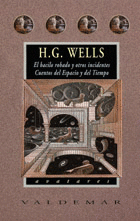 EL BACILO ROBADO Y OTROS INCIDENTES & CUENTOS DEL ESPACIO Y DEL TIEMPO