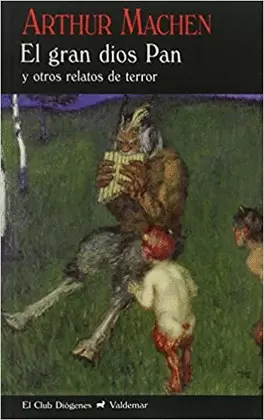 EL GRAN DIOS PAN Y OTROS RELATOS DE TERROR