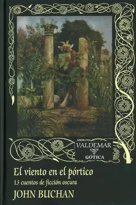EL VIENTO EN EL PORTICO 13 CUENTOS DE FICCION OSCURA