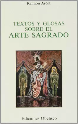 TEXTOS Y GLOSAS SOBRE EL ARTE SAGRADO        .