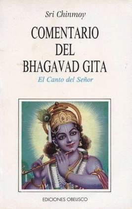 COMENTARIO DEL BHAGAVAD GITA