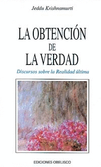 LA OBTENCIÓN DE LA VERDAD