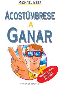 ACOSTÚMBRESE A GANAR