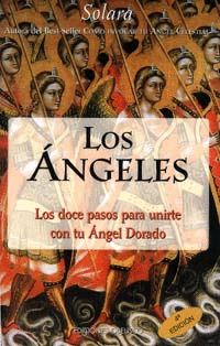 ANGELES,LOS-12 PASOS PARA UNIRTE CON TU ANGEL DORADO