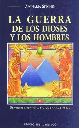 LA GUERRA DE LOS DIOSES Y LOS HOMBRES