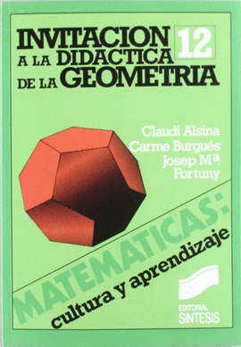 INVITACIÓN A LA DIDÁCTICA DE LA GEOMETRÍA