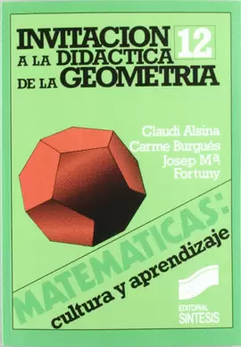 INVITACIÓN A LA DIDÁCTICA DE LA GEOMETRÍA