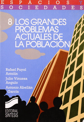 LOS GRANDES PROBLEMAS ACTUALES DE LA POBLACIÓN