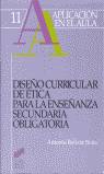 DISEÑO CURRICULAR DE ÉTICA PARA LA ENSEÑANZA SECUNDARIA OBLIGATORIA