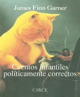 CUENTOS INFANTILES POLÍTICAMENTE CORRECTOS
