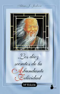 DIEZ SECRETOS DE ABUNDANTE FELICIDAD, LOS
