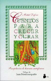 CUENTOS PARA CRECER Y CURAR-HISTORIAS METAFORICAS