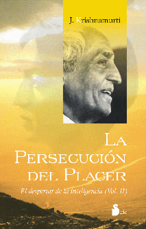 PERSECUCION DEL PLACER, LA