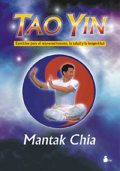 TAO YIN,EJERCICIOS PARA EL REJUVENECIMIENTO,SALUD Y LONGEVIDAD