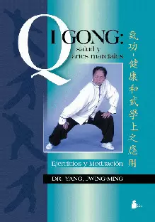QI GONG, SALUD Y ARTES MARCIALES