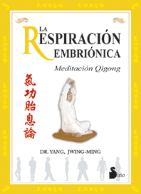RESPIRACION EMBRIONICA, LA - MEDITACION GIGONG