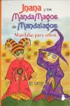JNANA Y LOS MANDAMAGOS DE MANDALAGOS, MANDALAS PARA NIÑOS