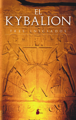 KYBALION, EL - TRES INICIADOS