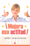 MEJORA ESA ACTITUD!