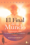 FINAL DE TU MUNDO, EL - COMENTARIOS SOBRE LA NATURALEZA DE LA ILUMINACION
