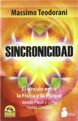 SINCRONICIDAD - EL VINCULO ENTRE LA FISICA Y LA PSIQUE