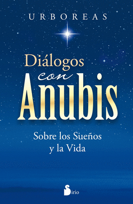 DIALOGOS CON ANUBIS