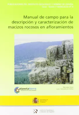 MANUAL DE CAMPO PARA LA DESCRIPCION Y CARACTERIZACION DE MACIZOS ROCOSOS EN AFLORAMIENTOS