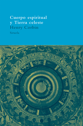 CUERPO ESPIRITUAL Y TIERRA CELESTE