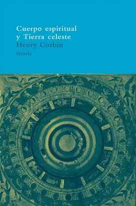 CUERPO ESPIRITUAL Y TIERRA CELESTE