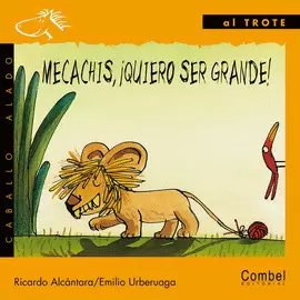 MECACHIS, QUIERO SER GRANDE!