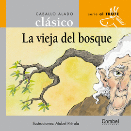 VIEJA DEL BOSQUE LA