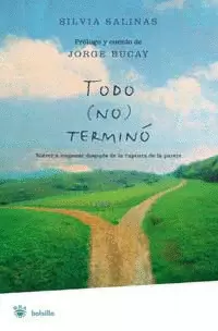 TODO (NO) TERMINO - VOLVER A EMPEZAR DESPUES DE LA RUPTURA DE LA PAREJA
