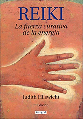 REIKI LA FUERZA CURATIVA DE LA  ENERGIA