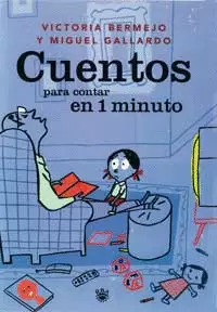 CUENTOS PARA CONTAR EN 1 MINUTO  RBA